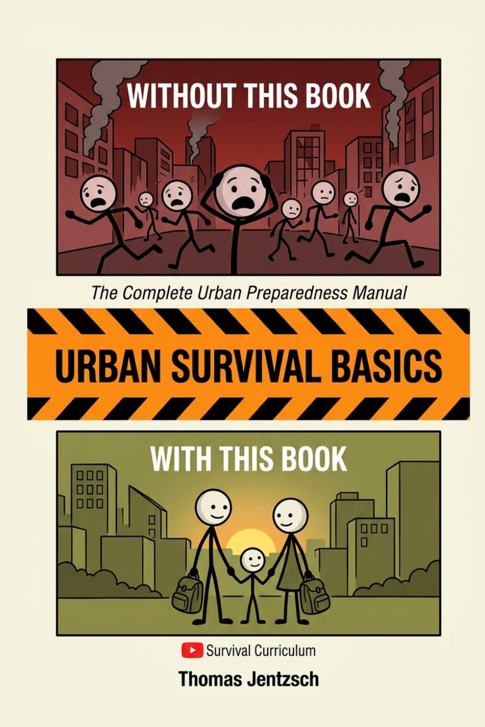 Urban Survival Basics: The Complete Urban Preparedness Manual - Protect Your Family When Systems Fail