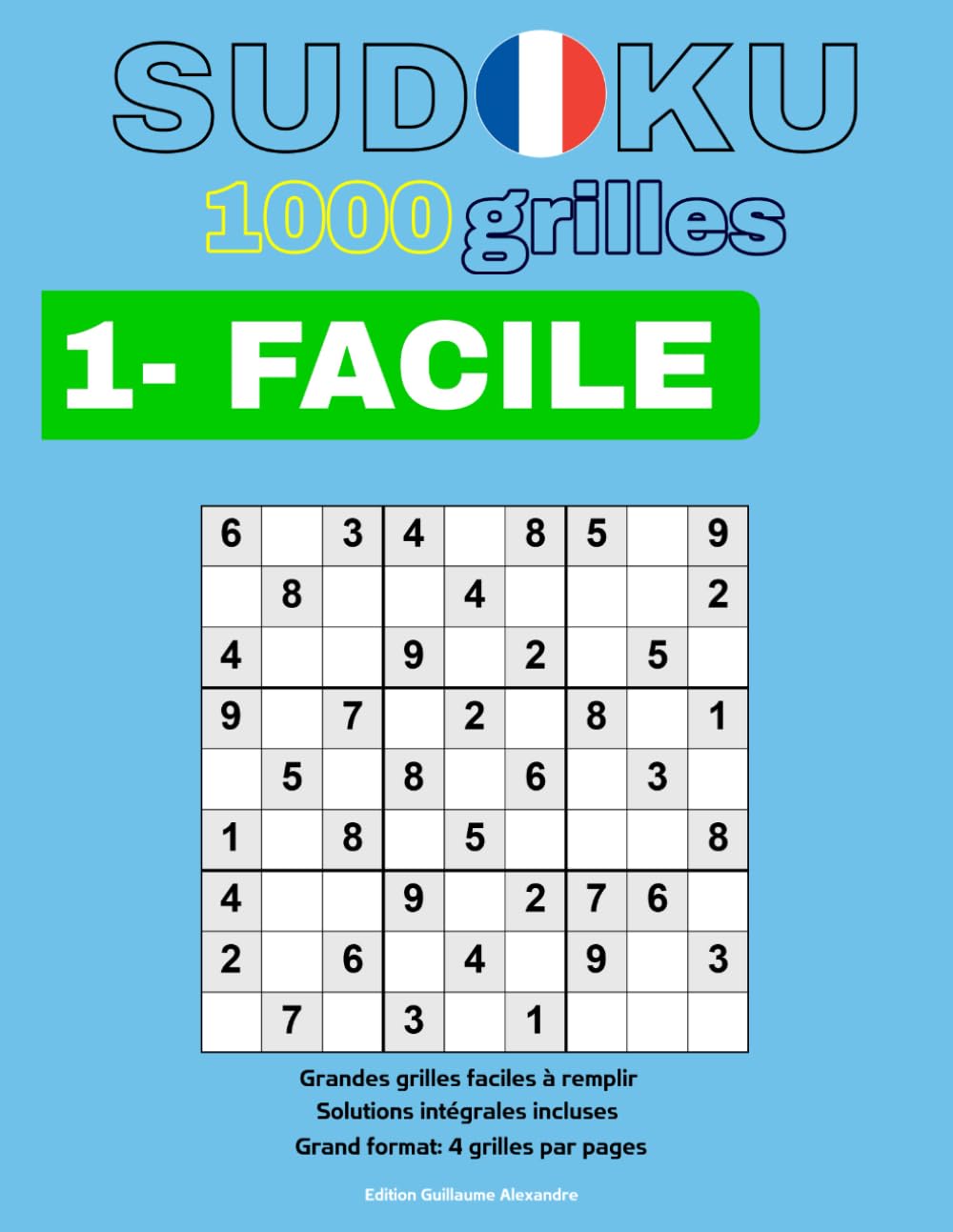 Sudoku Adulte: 1000 Grilles avec Solutions | Niveau Facile | Grand format: 4 grilles par pages - Facile à remplir