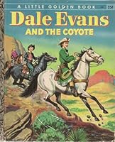 Dale Evans and the coyote B0007HKPMY Book Cover