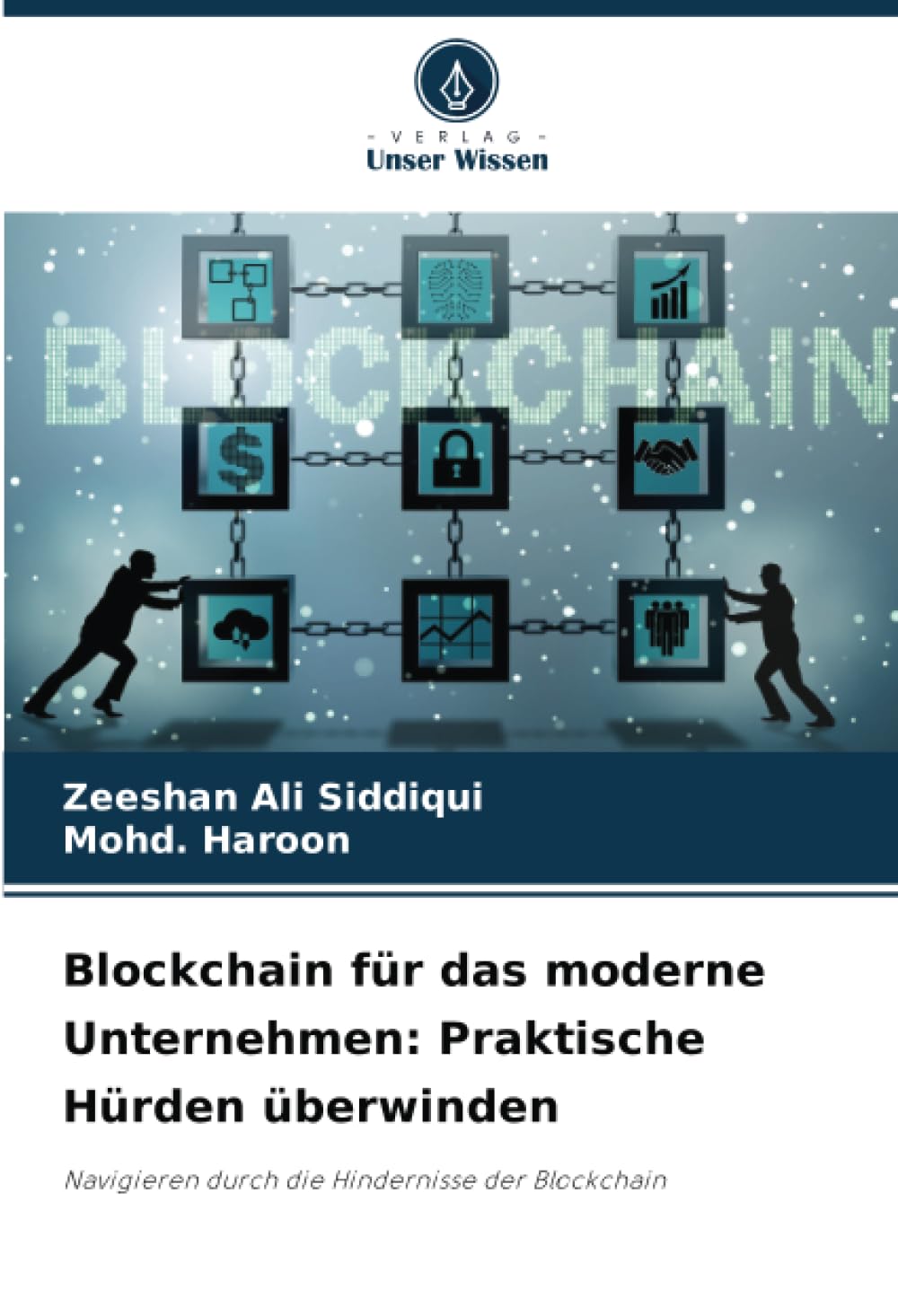 Blockchain für das moderne Unternehmen: Praktische Hürden überwinden: Navigieren durch die Hindernisse der Blockchain