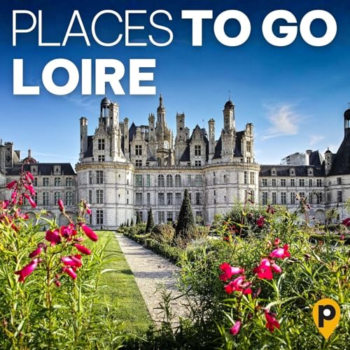 Loire &ndash; die Schl&ouml;sser von Leonardo da Vinci