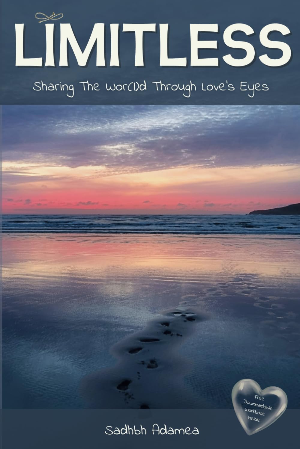 Limitless: Sharing The Wor(l)d Through Love’s Eyes