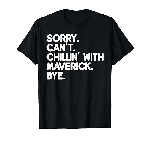 Maverick First Name Funny Personalized Named Friend of T-Shirt