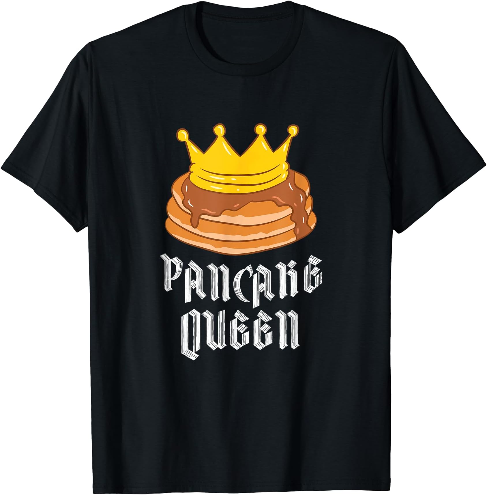 Funny Pancake GiftsPancake Queen Pancake And Pajamas Sleepover Pancakes T-Shirt