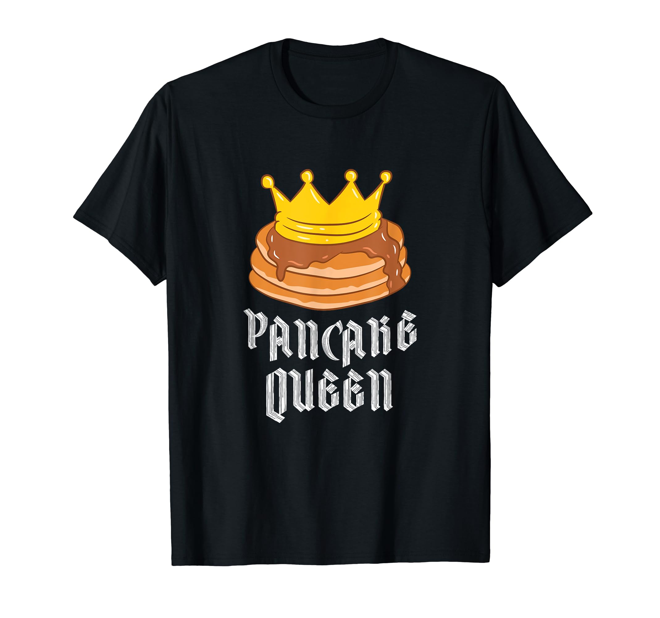 Funny Pancake GiftsPancake Queen Pancake And Pajamas Sleepover Pancakes T-Shirt