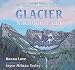 The Totally Out There Guide to Glacier National Park