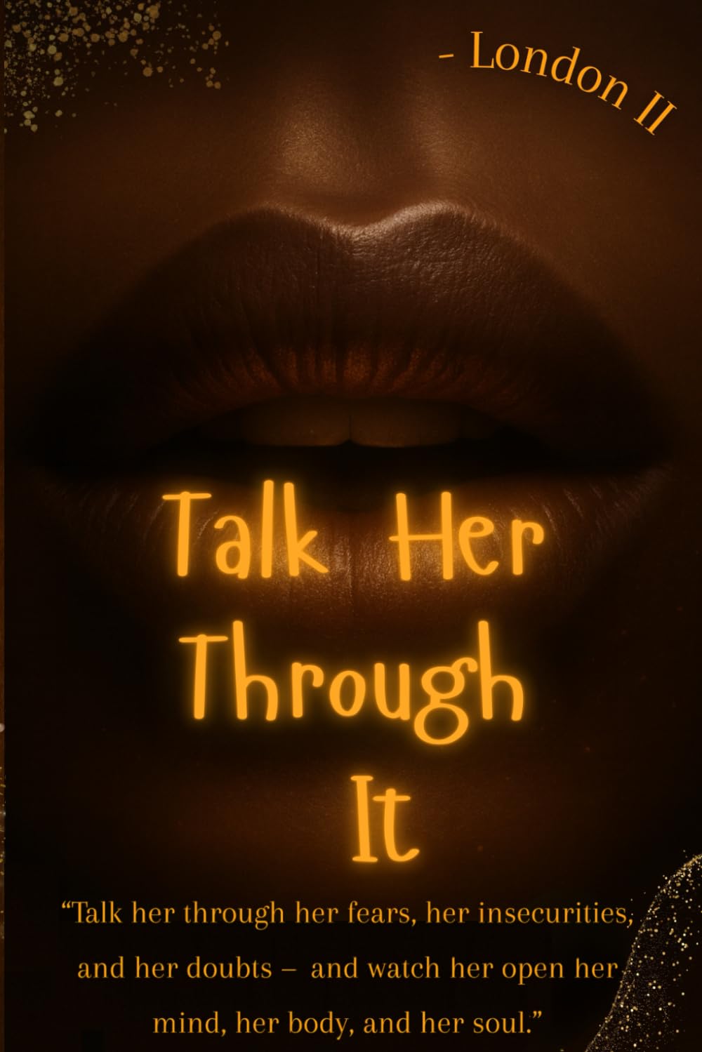 Talk Her Through It: The Intimate Language Every Couple Needs to Learn