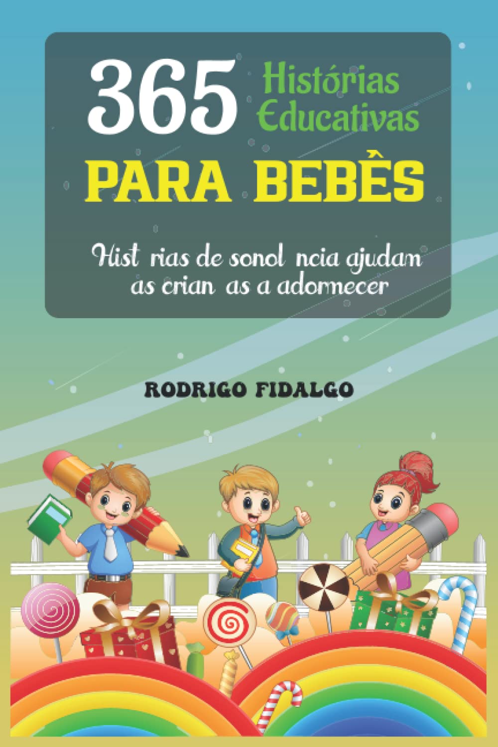 Buy 365 histórias educativas para bebês: Histórias de sonolência ajudam ...