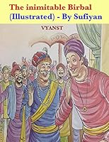 The inimitable Birbal (Illustrated): Stories of wit and humor 1514130777 Book Cover