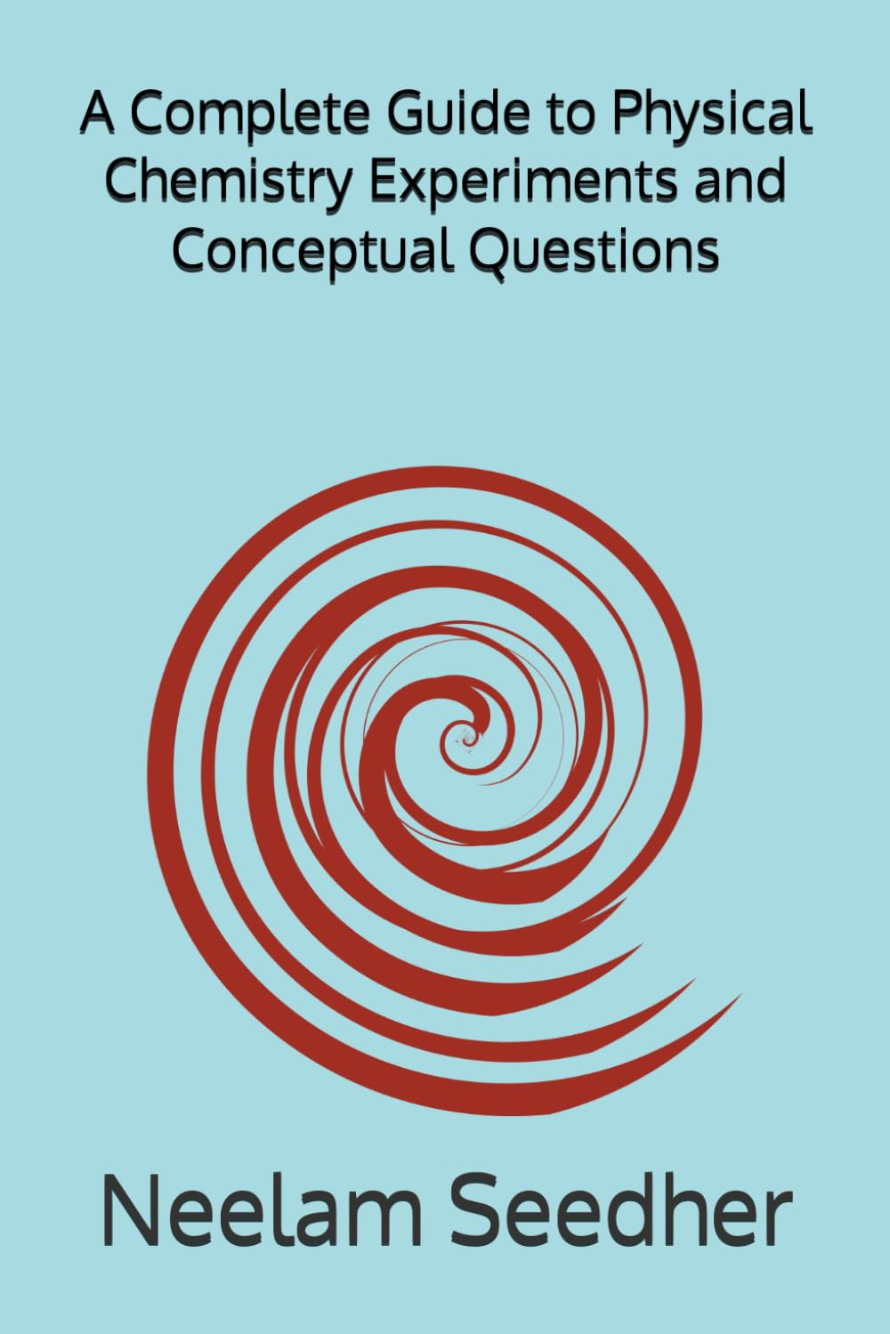 A Complete Guide to Physical Chemistry Experiments and Conceptual Questions