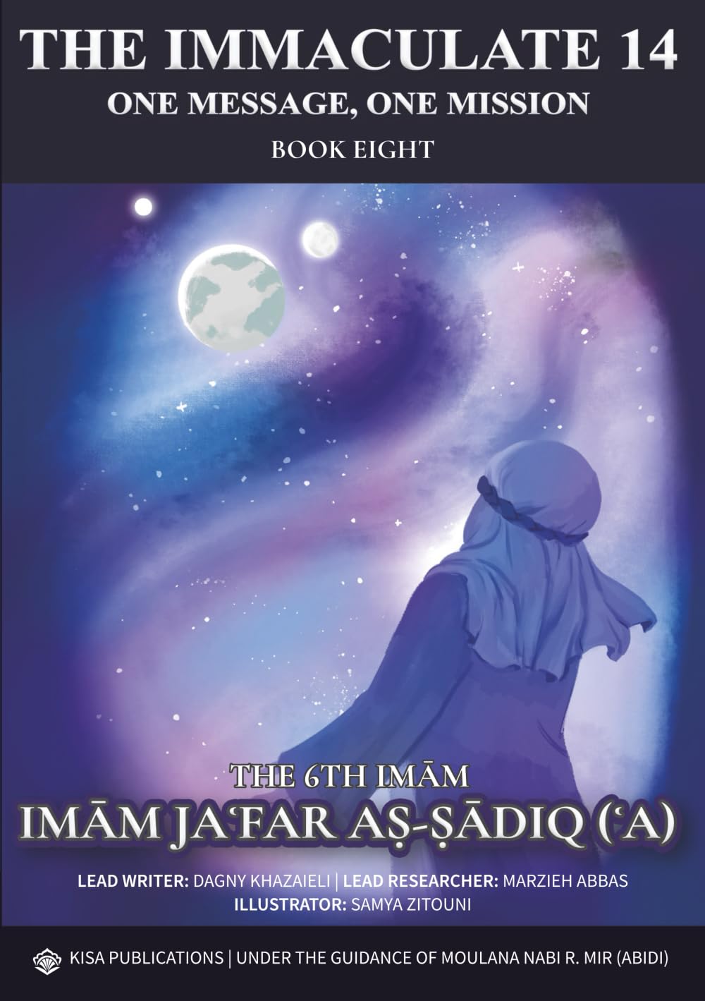 The Immaculate 14 - One Message, One Mission: Imam Jafar as-Sadiq (a)