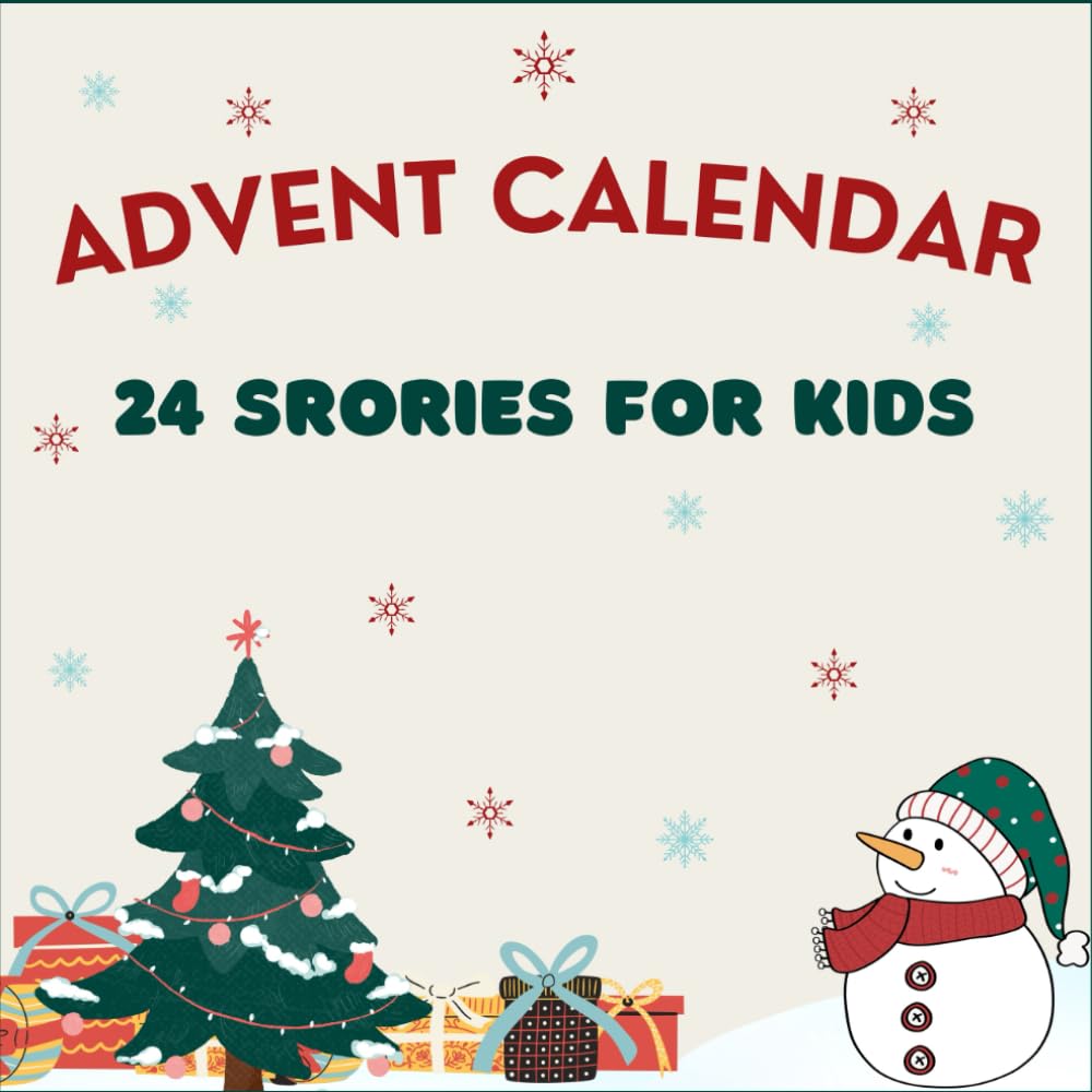 Countdown to christmas: A Holiday Advent Calendar Book with Heartwarming Tales | Christmas Stories for Kids | 24 Days of Enchantment