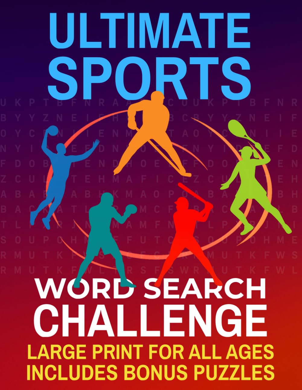 Ultimate Sports Trivia and Word Search Challenge: 76 Puzzles & Fun Facts About Sports and Sports Legends