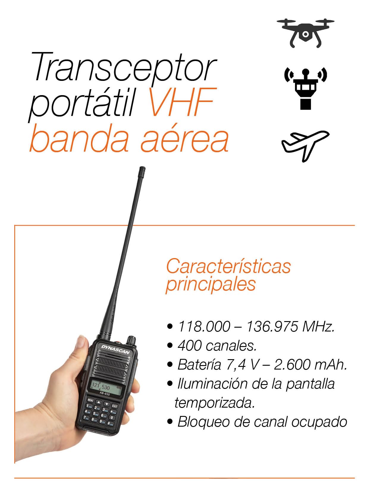 Dynascan AB-650 Talkie-Walkie Bande Aérienne VHF (118-136.975 MHz) – Émetteur-Récepteur AM pour Aviation, Personnel au Sol et Pilotes de Drones – 5W, Batterie 2600mAh, Certifié ETSI en 300 676-2