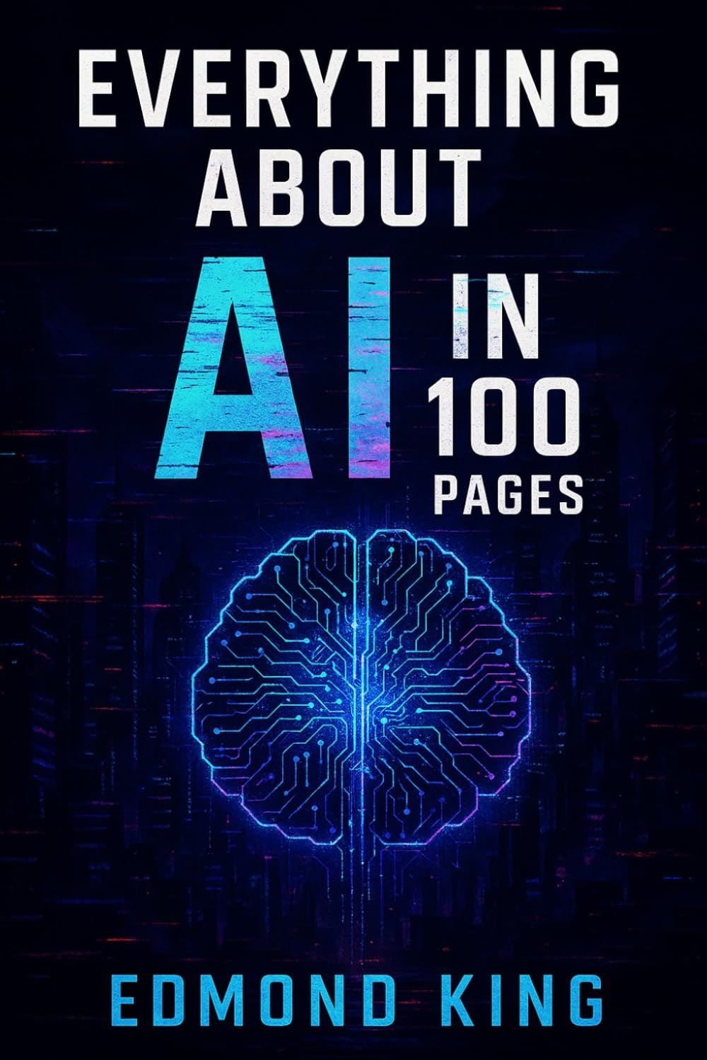 Everything About AI In 100 Pages