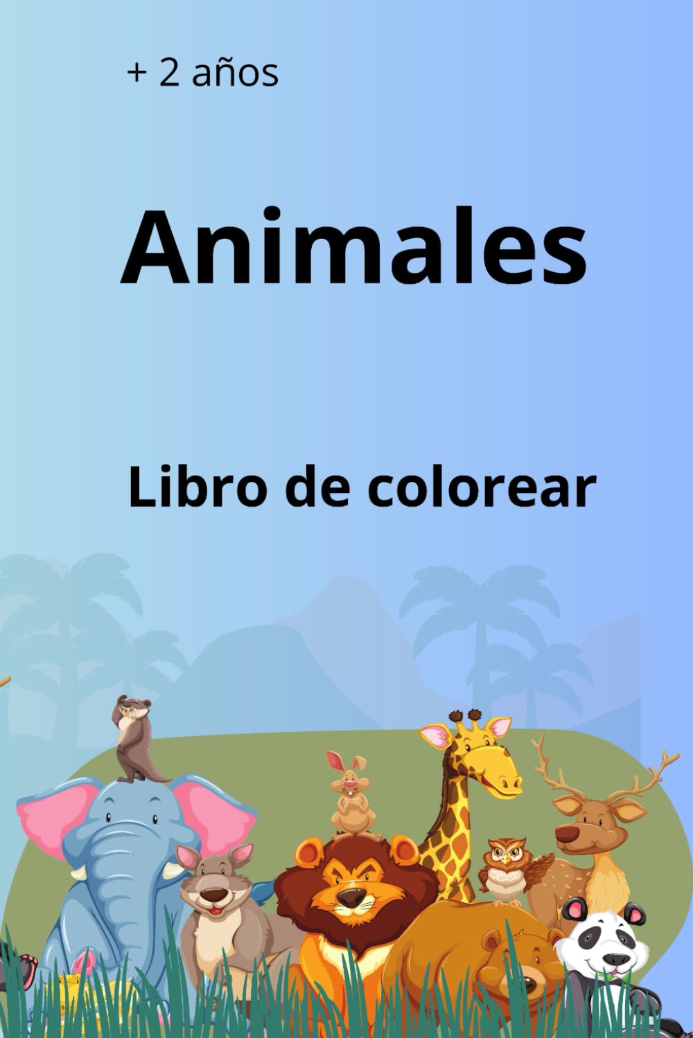 Animale Libro para colorear: Libro para colorear para niños y niñas de + de dos años.