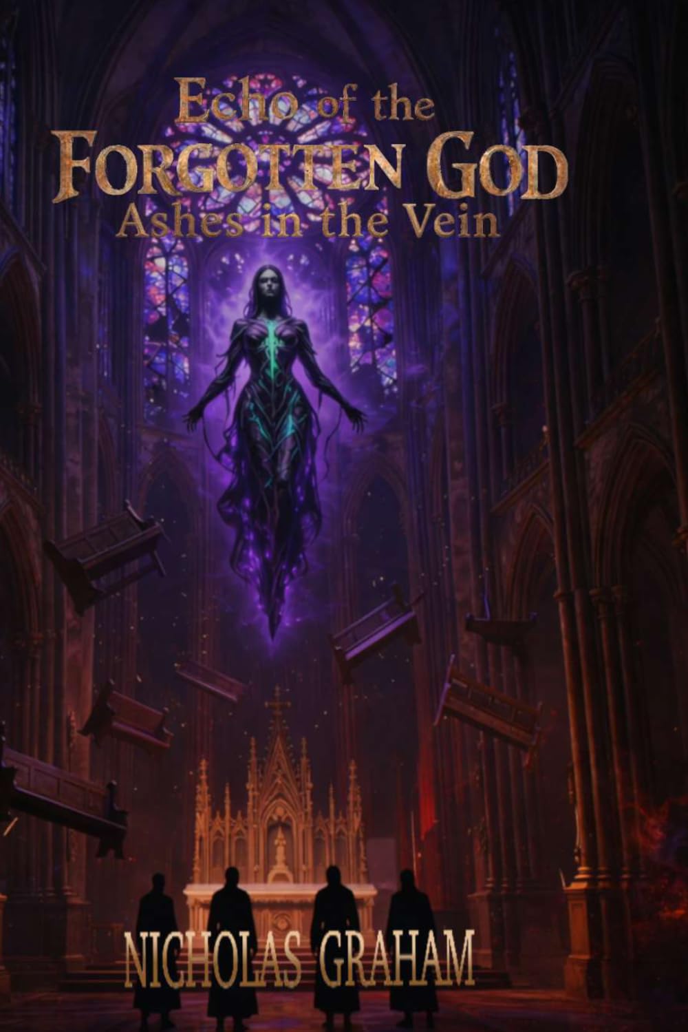 Echo of the Forgotten: Ashes in the Vein (Echoes of The Forgotten God)