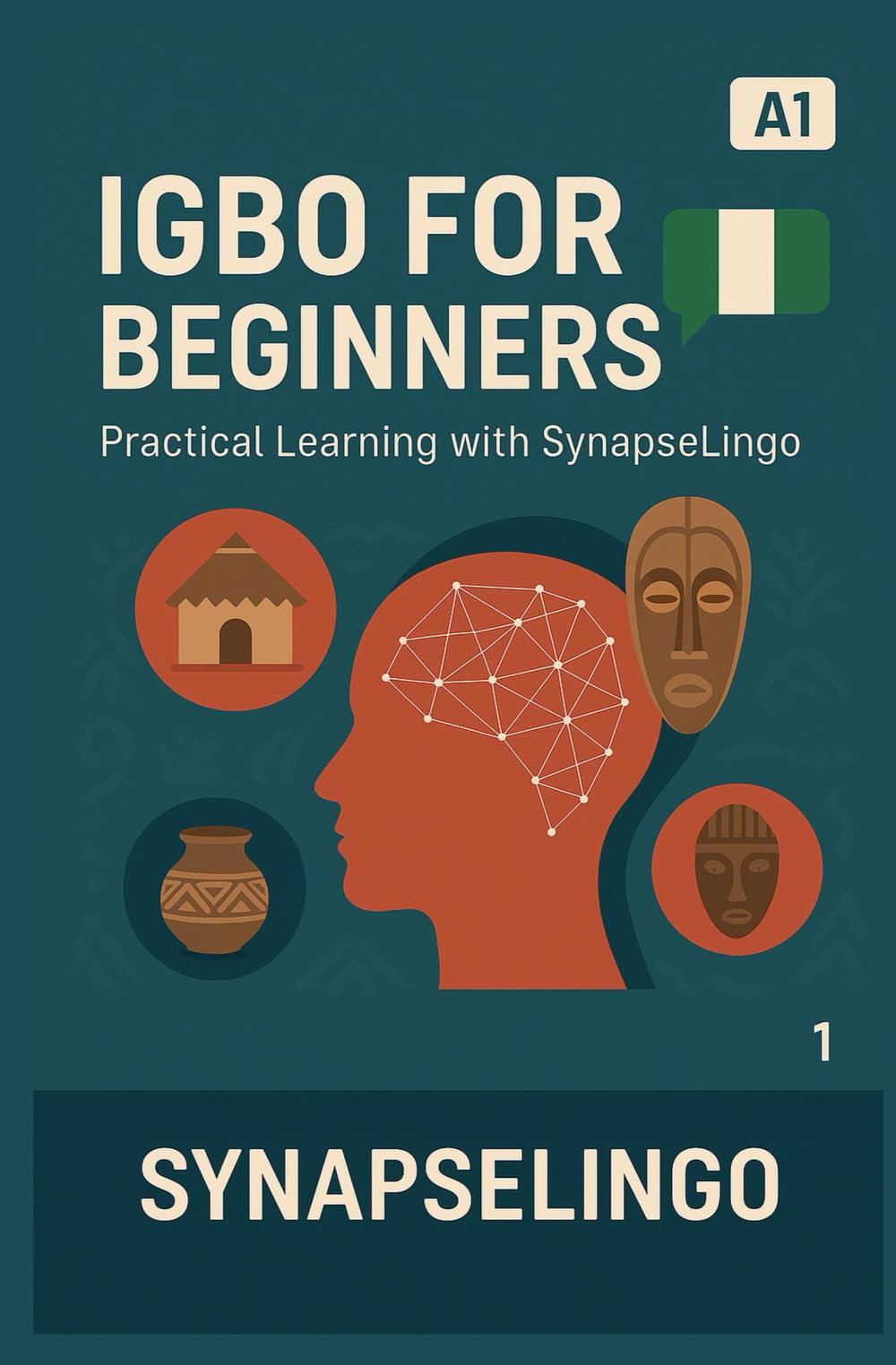 Igbo for Beginners: Practical Learning with SynapseLingo (Learn Igbo)