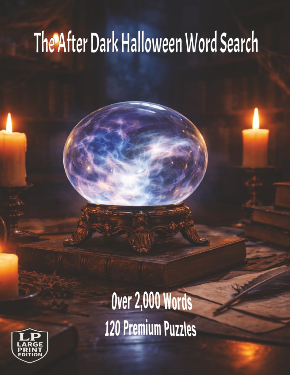 The After Dark Halloween Word Search: From the costumes, doorknocks and laughter of Halloween to the deeper stillness of the turning of the year in a big book of over 2,000 words and 120 puzzles