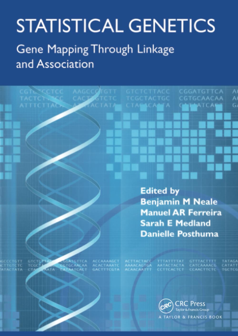 Statistical Genetics: Gene Mapping Through Linkage and Association