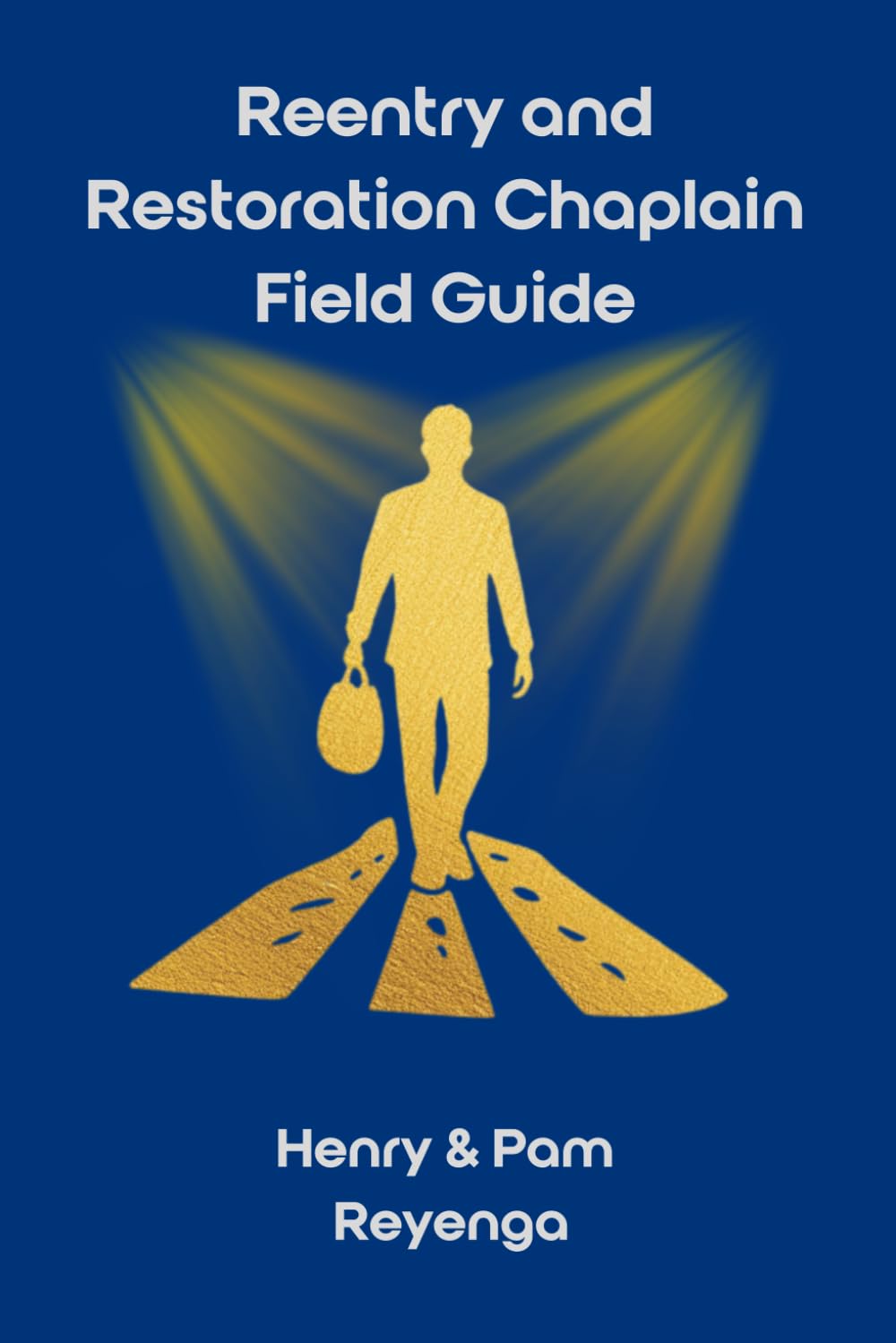 Reentry and Restoration Chaplain Field Guide