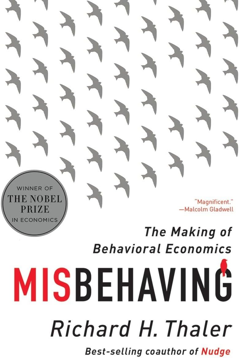 W. W. Norton & Company Misbehaving: The Making of Behavioral Economics