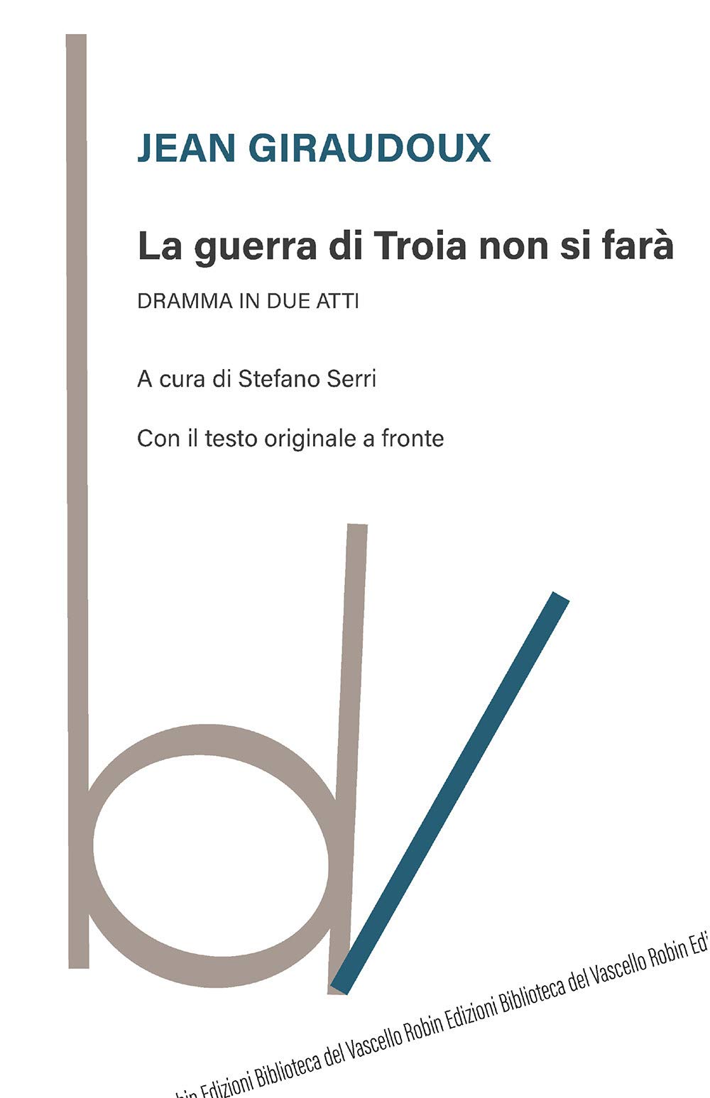 La Guerra Di Troia Non Si Farà. Dramma In Due Atti. Testo Originale A Fronte - 4
