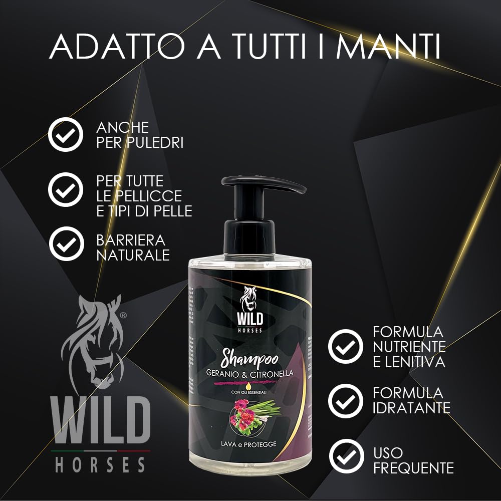 Wild Horses | Shampoo per Cavalli Geranio & Citronella con Oli Essenziali, Rinfresca e Protegge, Elimina i Cattivi Odori, Barriera Naturale, Adatto a Tutti i Tipi di Manto, 500ml, Made in Italy