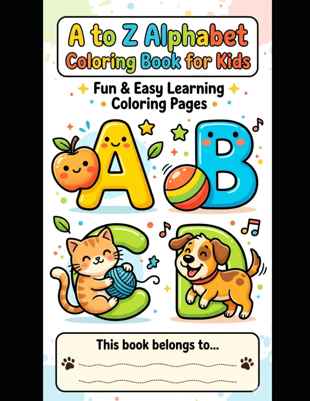 A to Z Alphabet Coloring Book for Kids: Fun & Easy Learning Coloring Pages