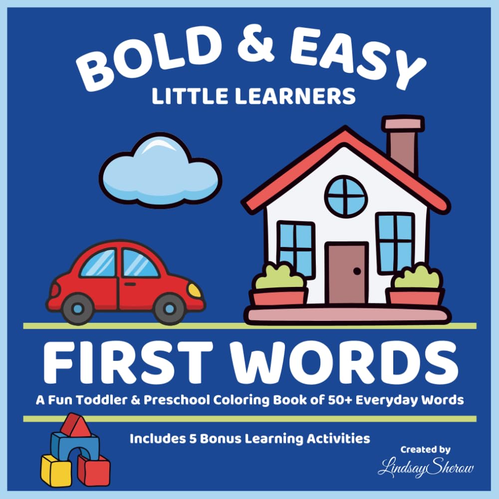 Bold & Easy Little Learners - First Words: A Fun Toddler & Preschool Coloring Book of 50+ Everyday Words