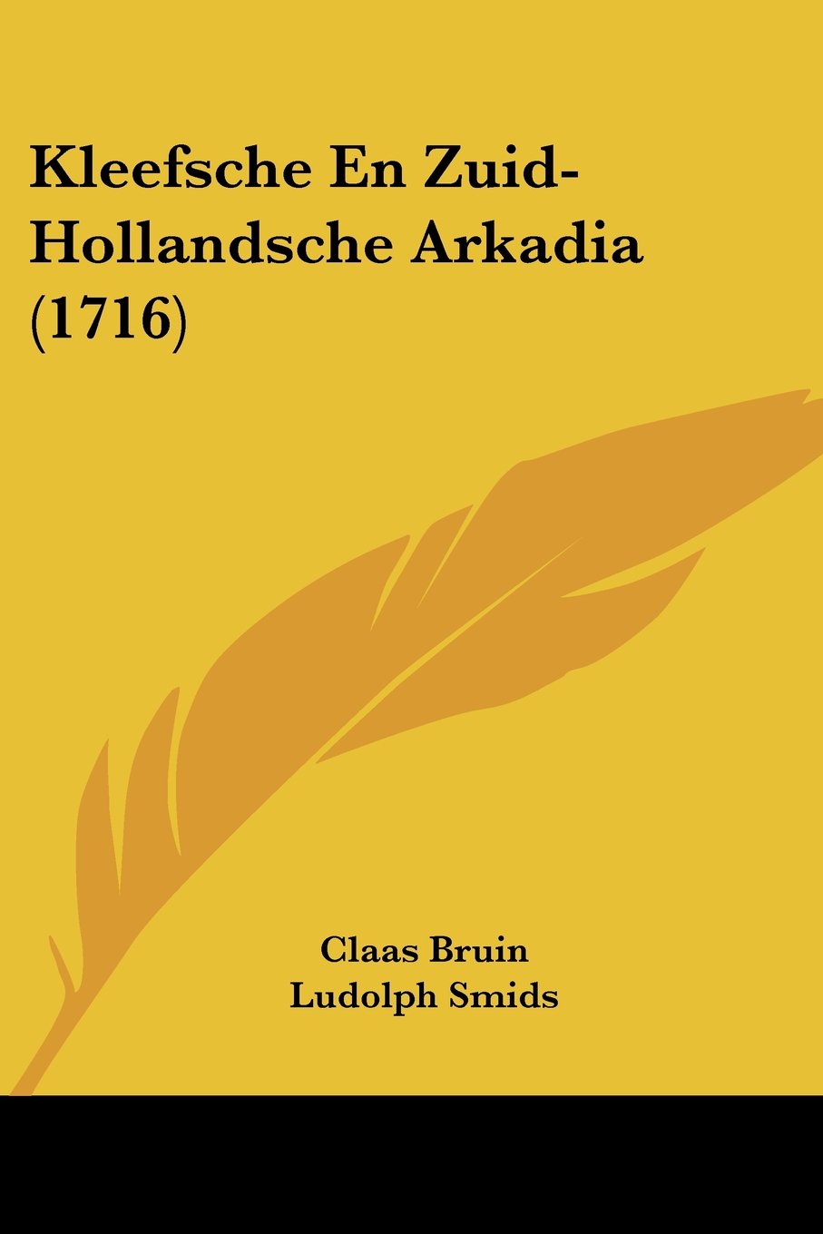 Kleefsche En Zuid-Hollandsche Arkadia (1716)
