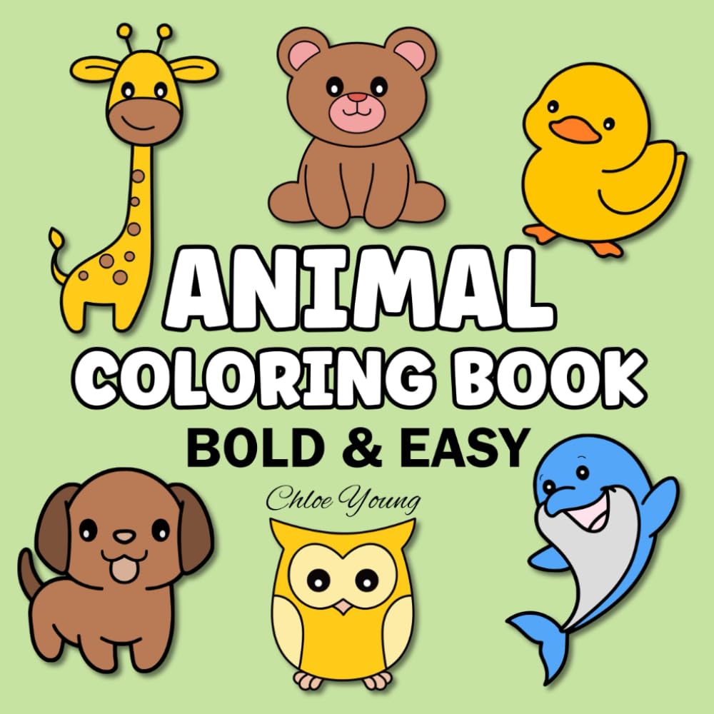 Bold and Easy Animal Coloring Book: Big and Simple Large Print Designs for Adults, Kids and Seniors (Bold and Easy Coloring)