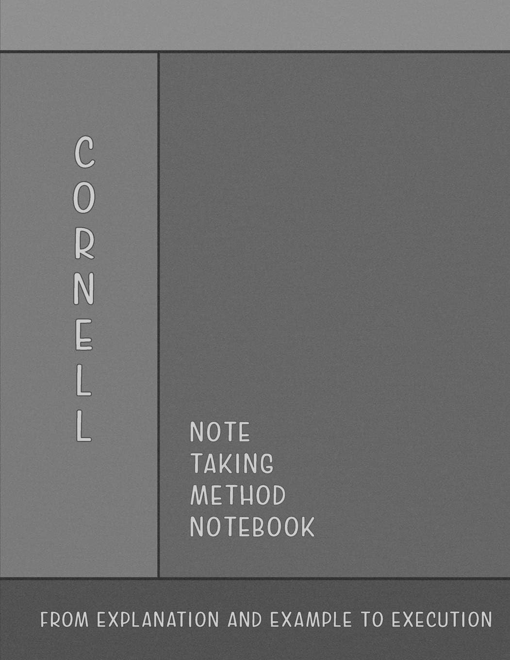 Cornell Note Taking Method Notebook: From Explanation and Example to Execution
