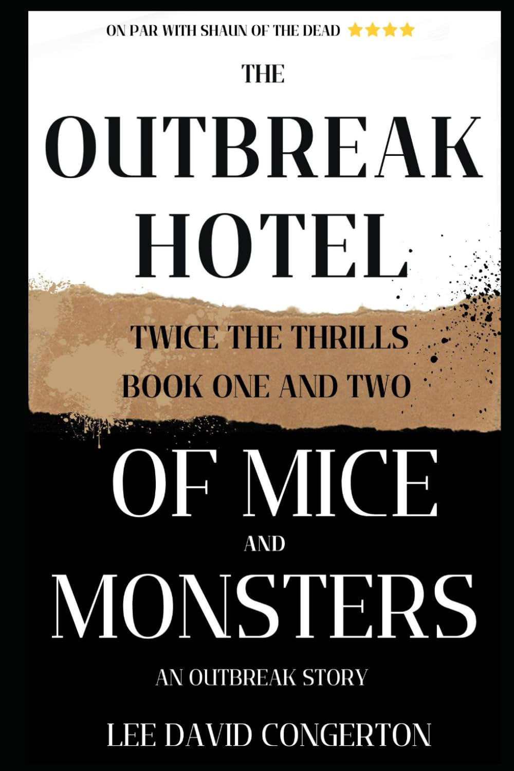 Twice the thrills - Book one & two: The Outbreak Hotel and Of Mice and Monsters (An Outbreak Story)