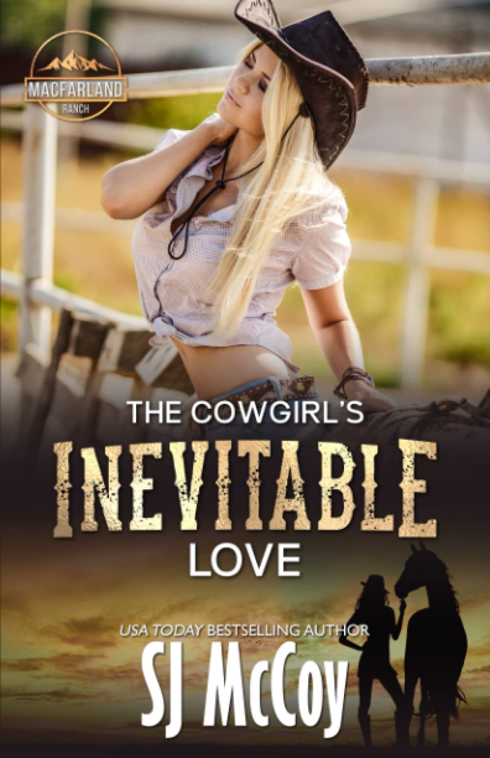 The Cowgirl's Inevitable Love: Laney and Luke: 4 (MacFarland Ranch)