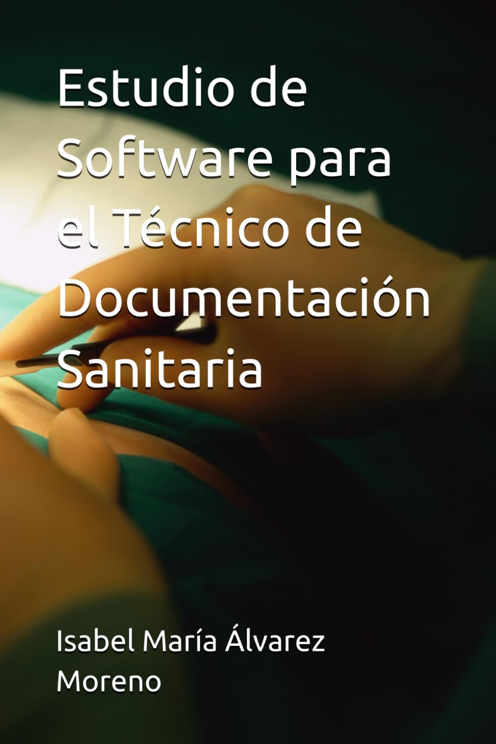 Estudio de Software para el Técnico de Documentación Sanitaria