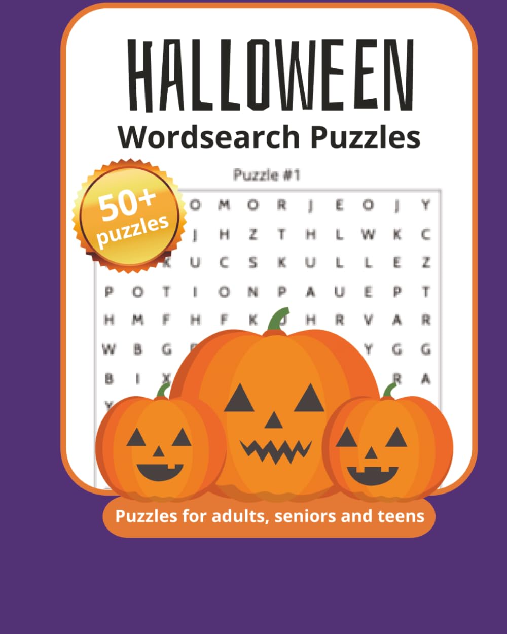 Halloween Word Search Puzzle Book: Spooky, Fun, and Challenging Word Search Puzzles for Kids and Adults: Spooky, Fun, and Challenging Halloween Word Search Puzzles for Teens and Adults