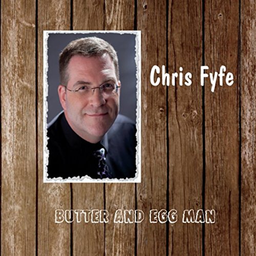 Butter and Egg Man Chris Fyfe Digital Music