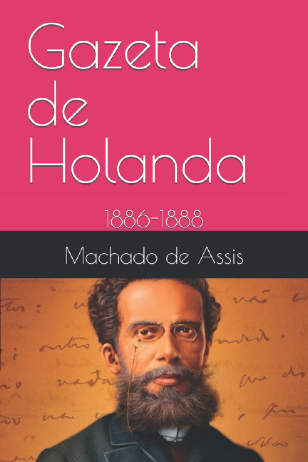 Gazeta de Holanda: 1886-1888 (Portuguese Edition)