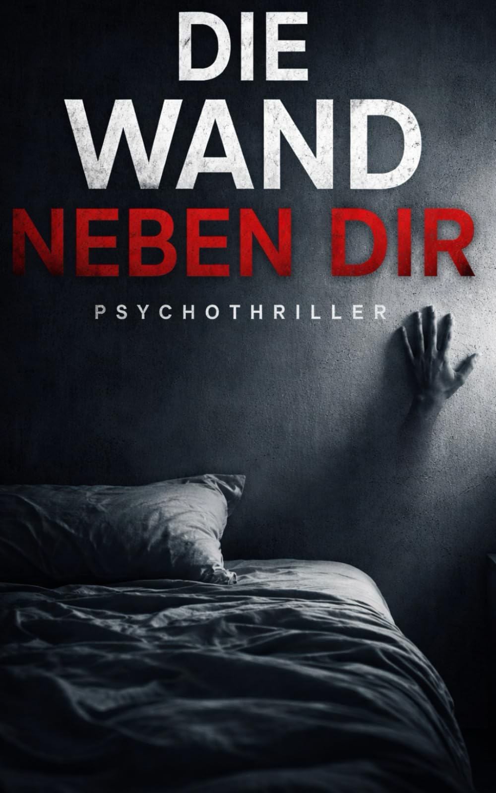 DIE WAND NEBEN DIR: Ein Psychothriller über Geräusche, die niemand hört
