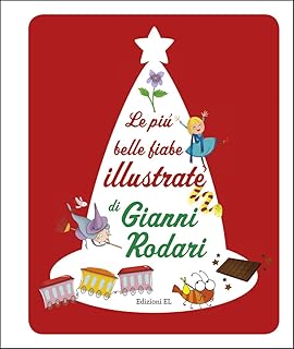 Le Più Belle Fiabe Illustrate di Gianni Rodari
