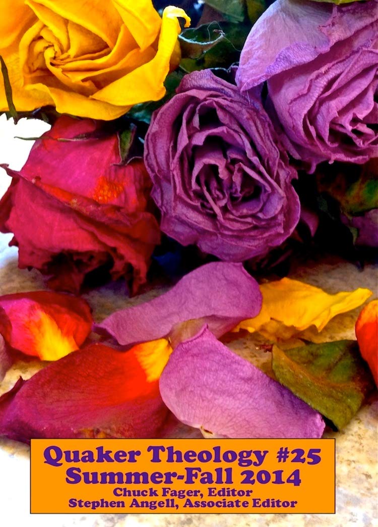 Quaker Theology #25 - Summer/Fall 2014