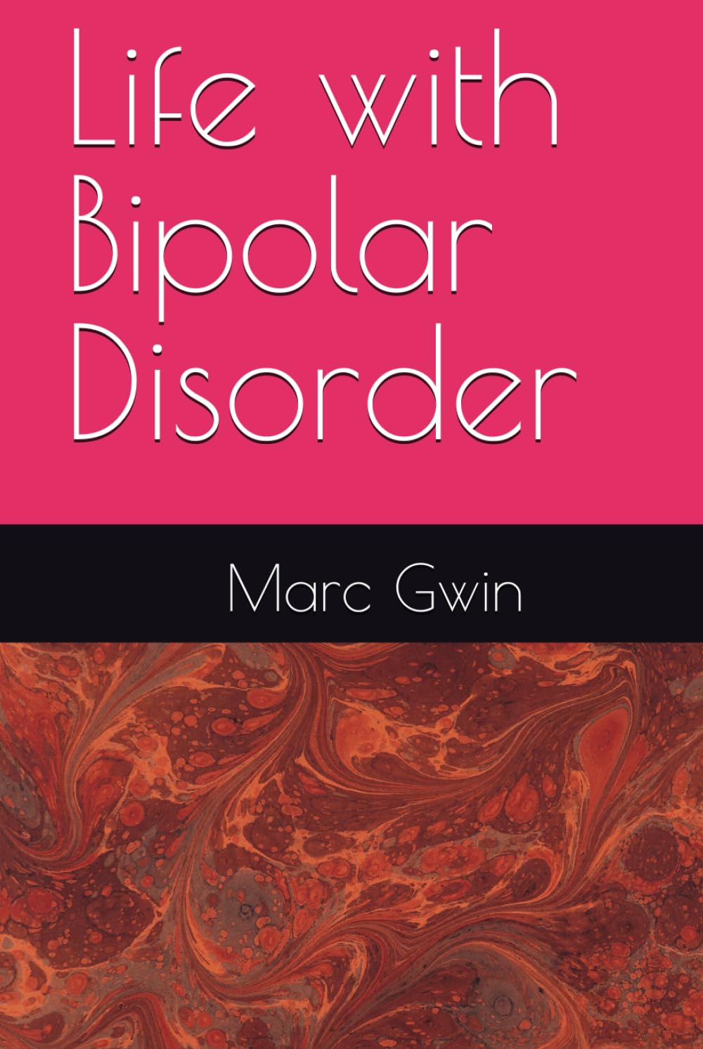 Life with Bipolar Disorder
