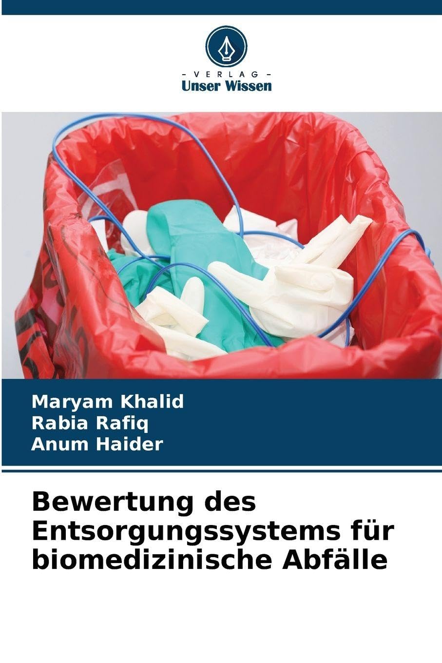 Bewertung des Entsorgungssystems für biomedizinische Abfälle