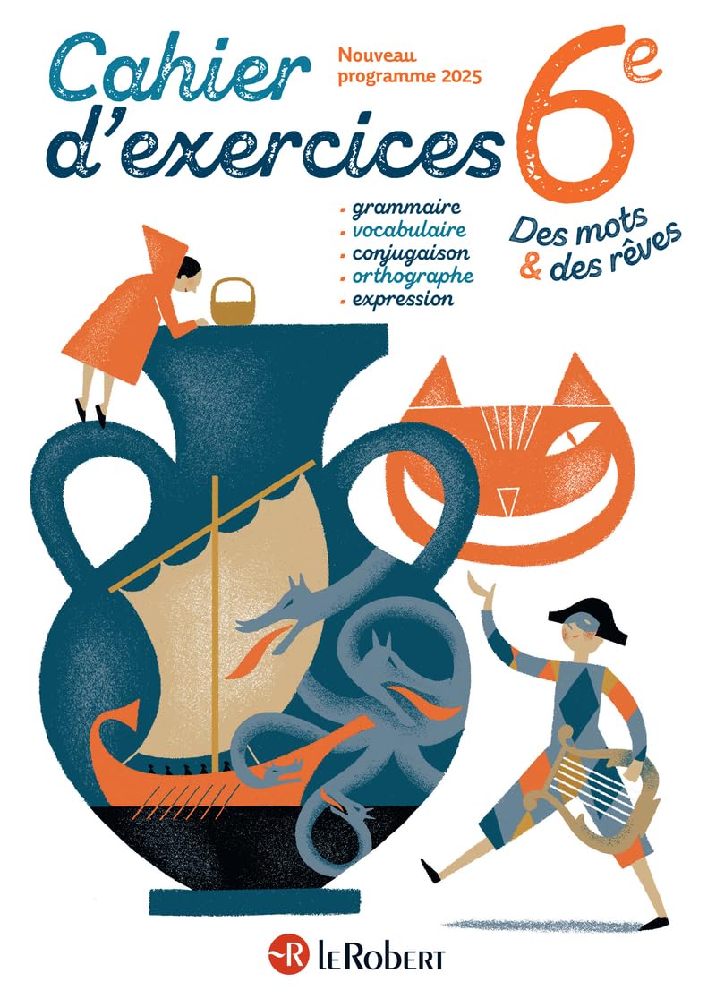 Des mots et des rêves - Français - 6e - 2025 - Cahier élève: Cahier d'exercices