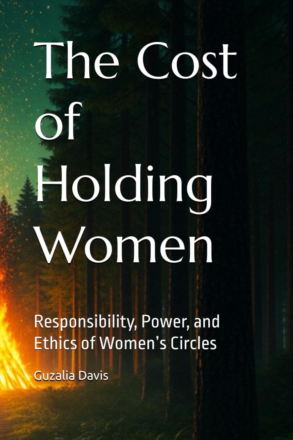 The Cost of Holding Women: Responsibility, Power, and Ethics of Women’s Circles