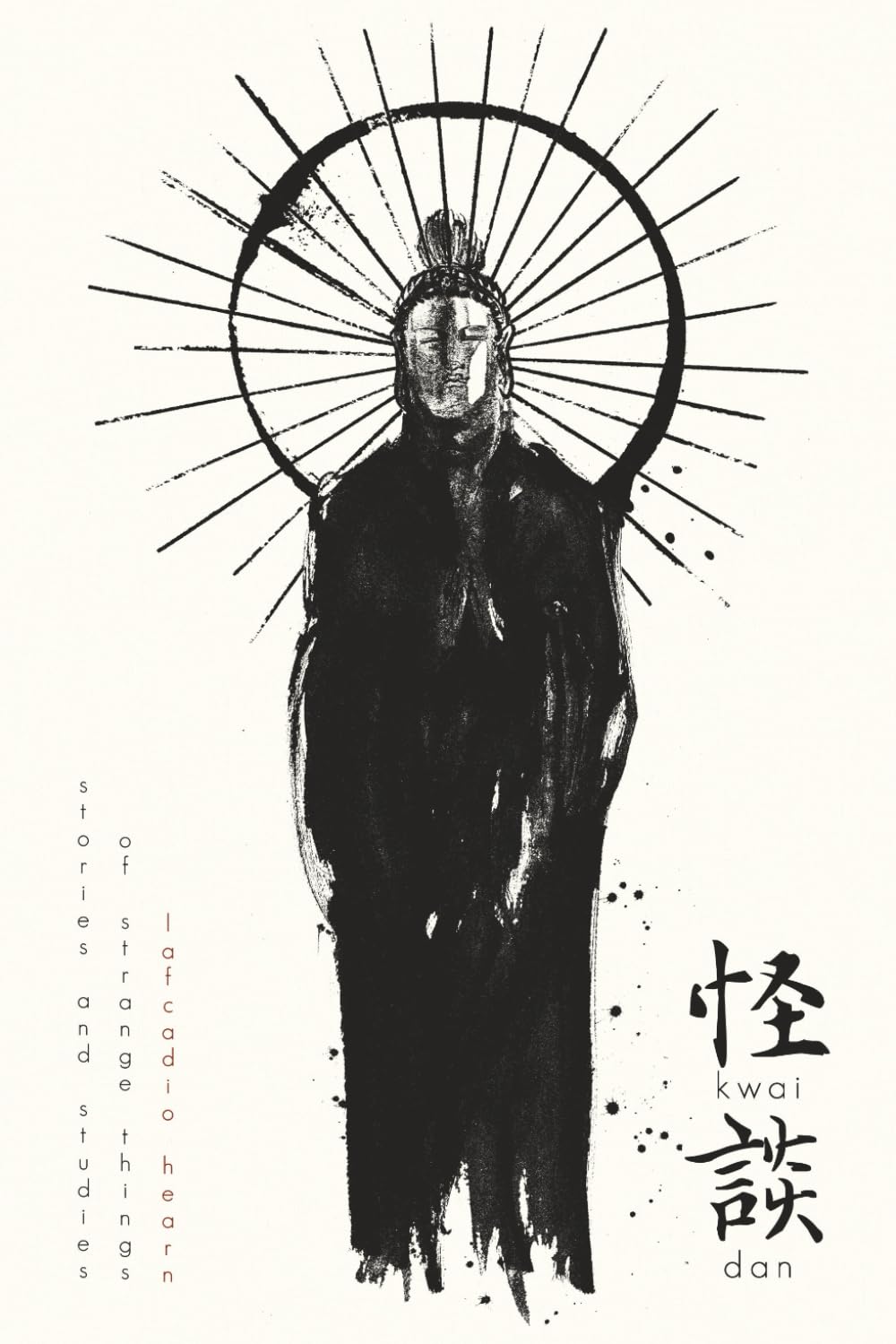 Kwaidan: Stories and Studies of Strange Things