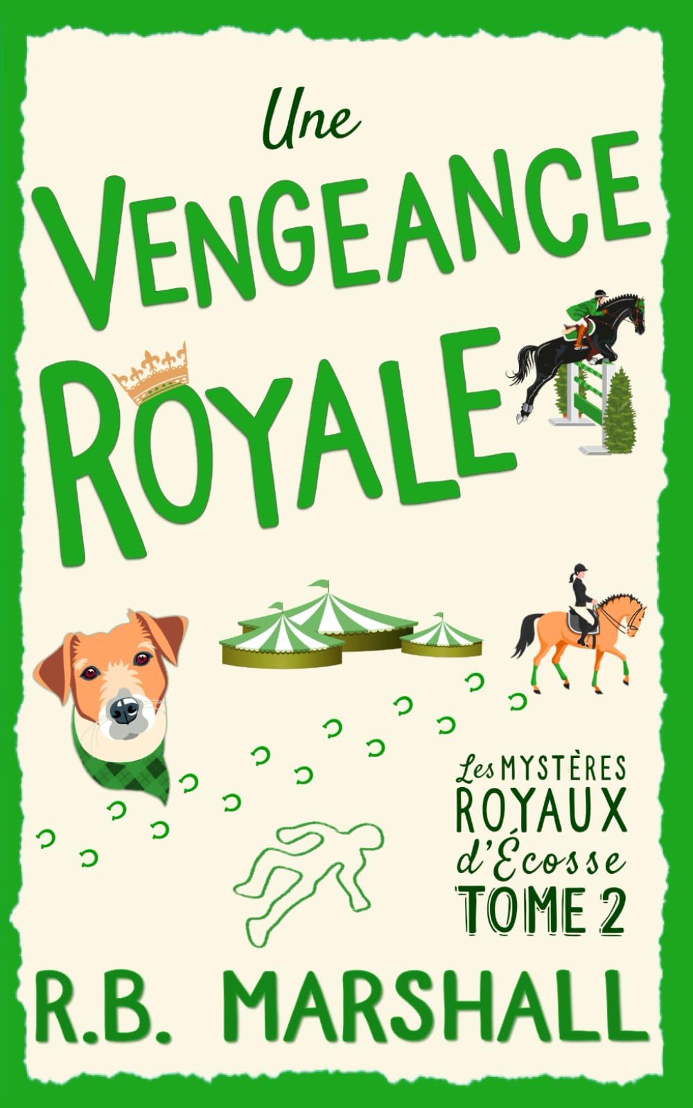Une Vengeance Royale: Un cosy mystery écossais captivant et plein de charme (Les mystères royaux d’Écosse)