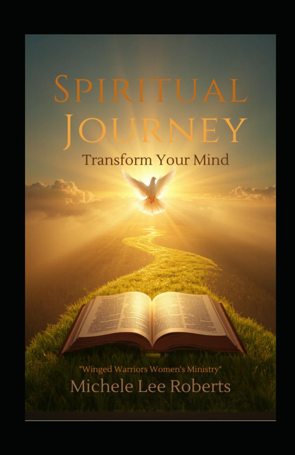 Spiritual Journey: Transform your mind