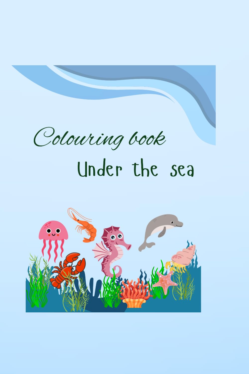 Colouring book Under the Sea: Under The Sea